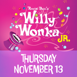 Willy Wonka - November 13th